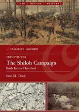 The Shiloh Campaign, 1862 - Sean Michael Chick - 9781636243696