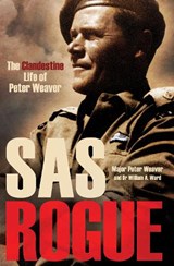 SAS Rogue - Peter Weaver ; Dr William A. Ward - 9781636246611