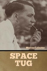 Space Tug - LEINSTER,  Murray - 9781636378107