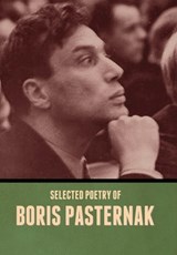 Selected Poetry of Boris Pasternak - Boris Pasternak - 9781636379968
