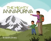 The Mighty Annapurna - Illustrated book about the Himalayan mountain range seen through a child's eye