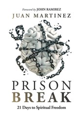 Prison Break: 21 Days to Spiritual Freedom