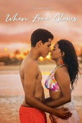 When Love Glows - AKINRINMADE,  Victor - 9781636492285