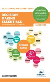 Decision Making Essentials You Always Wanted to Know - Vibrant Publishers - 9781636510040