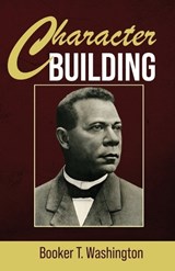 Character Building - Booker T Washington - 9781636521336