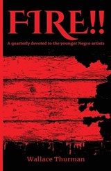 Fire!! A quarterly devoted to the younger Negro artists, Volume 1, Number 1 - Wallace Thurman - 9781636523354