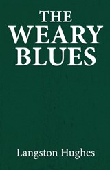 The weary blues - Langston Hughes - 9781636523415