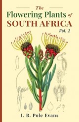 The flowering plants of South Africa vol. 2 - I B Pole Evans - 9781636523699