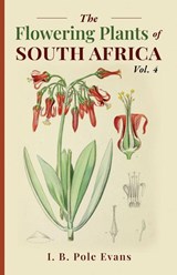 The flowering plants of South Africa vol. 4 - I. B. Pole Evans - 9781636523712