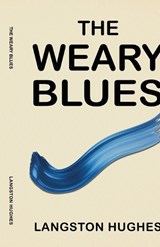 The Weary Blues - Langston Hughes - 9781636524399