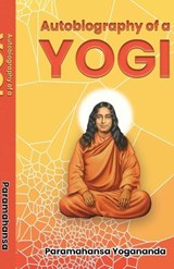 Autobiography of a Yogi - Paramahansa Yogananda - 9781636525068