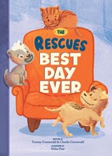 The Rescues: Best Day Ever (The Rescues #2) - Tommy Greenwald ; Charlie Greenwald - 9781636551173
