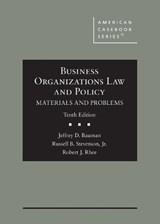 Business Organizations Law and Policy - Jeffrey D. Bauman ; Russell B. Stevenson ; Robert J. Rhee - 9781636597522