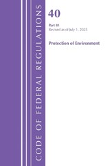 Code of Federal Regulations, Title 40 Protection of Environment 81, Revised as of July 1, 2025 - Office of the Federal Register (U.S.) - 9781636716145