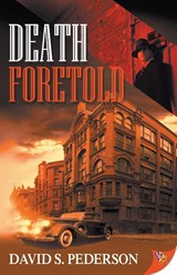 Death Foretold - David S Pederson - 9781636790862