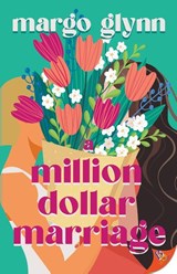 A Million Dollar Marriage - Margo Glynn - 9781636799629