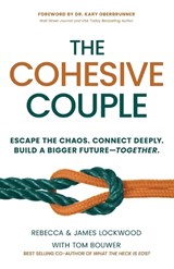 The Cohesive Couple - Rebecca Lockwood ; James Lockwood ; Tom Bouwer - 9781636804040