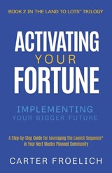 Activating Your Fortune - Carter Froelich - 9781636804330