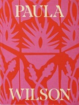 Paula Wilson: Toward the Sky’s Back Door - Rebecca McNamara - 9781636811666