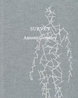 Antony Gormley: Survey - Jed Morse - 9781636811833