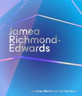 Jamea Richmond-Edwards: Another World and Yet the Same -  - 9781636812274