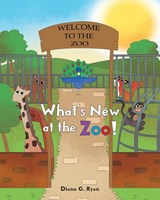 What's New at the Zoo! - Diane G Ryan - 9781636924304