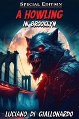 A Howling in Brooklyn - Luciano Di Giallonardo - 9781636925387