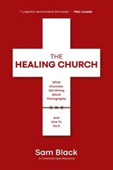 The Healing Church - Sam Black - 9781636980256