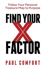 Find Your X Factor - Paul Comfort - 9781636988856