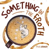 Something In the Froth - Paul Granger - 9781636989037