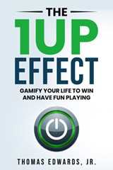 The 1up Effect - Thomas Edwards Jr. - 9781636989396