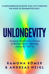 Unlongevity - Ramona Roemer ; Andreas Heigl - 9781636989860