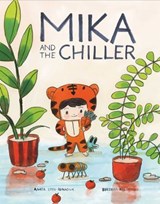 Mika and the Chiller - Agata Loth-Ignaciuk - 9781637158920