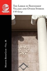 The Masonic Book Club, Vol. 18 - P W George - 9781637235898