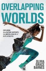 Overlapping Worlds - BARNES,  Olivia Grace - 9781637308189