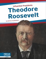 Theodore Roosevelt - Emma Huddleston - 9781637394670