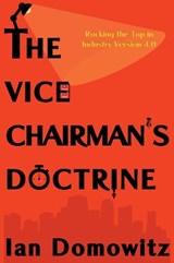 The Vice-Chairman's Doctrine - Ian Domowitz - 9781637422304
