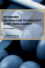 Rethinking Information Technology Asset Management - Jeremy L. Boerger - 9781637429402