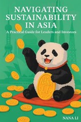 Navigating Sustainability in Asia - Nana Li - 9781637429525