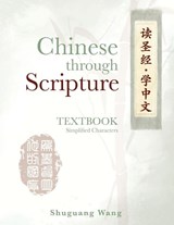 Chinese Through Scripture - Shuguang Wang - 9781637464298