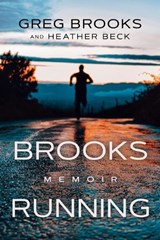 Brooks Running - Greg Brooks ; Heather Beck - 9781637465394