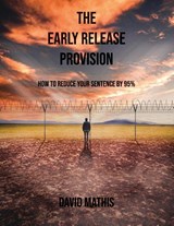 The Early Release Provision - David L Mathis - 9781637510988