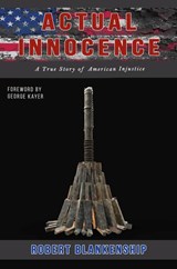 Actual Innocence - Robert Blankenship - 9781637514573