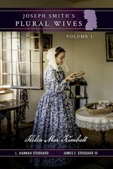 Joseph Smith's Plural Wives, Volume 1 - L Hannah Stoddard ; James F Stoddard - 9781637523414