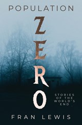 Population Zero - Fran Lewis - 9781637528686