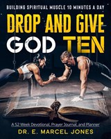 Drop and Give God Ten Devotional/Planner - E Marcel Jones - 9781637608074