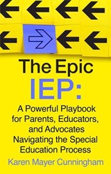 The Epic IEP - Karen Mayer Cunningham - 9781637635131