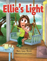 Ellie's Light - Mary Anne Moore - 9781637659007