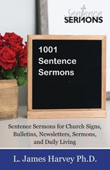 1001 Sentence Sermons - L James Harvey - 9781637693261