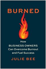 Burned - Julie Bee - 9781637744901
